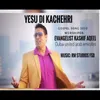 About Yesu Di Kachehri Song